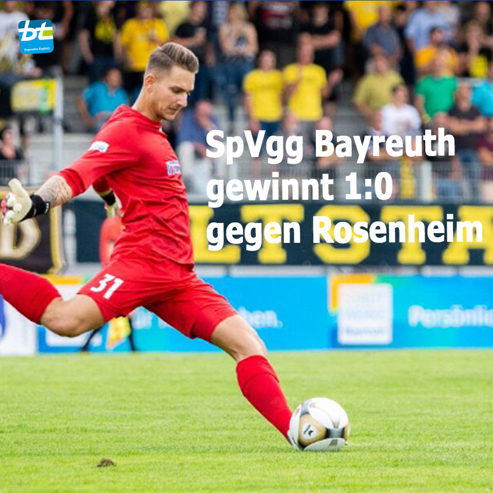 SpVgg Bayreuth gewinnt 1:0 gegen Rosenheim. Foto: Peter Glaser/SpVgg Bayreuth; Montage: Redaktion